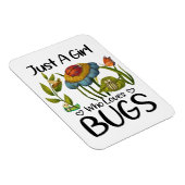 Gewoon een meisje dat van insecten houdt magneet (Rechterzijde)