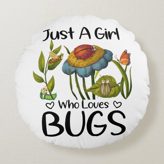 Gewoon een meisje dat van insecten houdt rond kussen (Voorkant)
