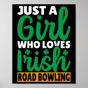 Gewoon een meisje dat van Irish Road Bowling houdt Poster