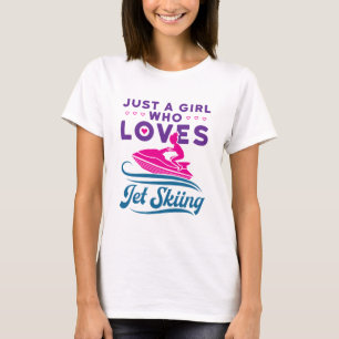 Gewoon een meisje dat van Jet Skiing PWC houdt T-shirt