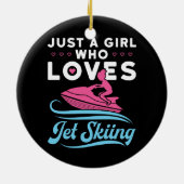 Gewoon een meisje dat van jetskiën houdt keramisch ornament (Achterkant)