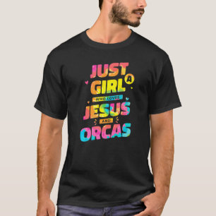 Gewoon een meisje dat van Jezus houdt en Orcas Tie T-shirt