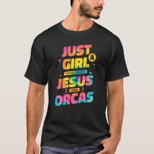 Gewoon een meisje dat van Jezus houdt en Orcas Tie T-shirt
