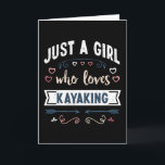 Gewoon een meisje dat van kajakken grappige gesche kaart<br><div class="desc">Grappig gewoon een meisje dat van kajakken houdt ontwerp. Ideaal verjaardags Kerstmis of Moederdag kajak kajakken & kanovaren cadeau voor je moeder of vrouw. Cute cadeau voor vrouwen,  je dochter,  meisjes en kinderen.</div>