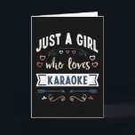 Gewoon een meisje dat van Karaoke houdt Grappige C Kaart<br><div class="desc">Grappig Alleen een meisje dat van Karaoke houdt ontwerp. Ideaal Verjaardags Kerst- of Moederdag zang- en zangcadeau voor je moeder of vrouw. Leuk cadeau voor vrouwen,  je dochter,  meisjes en kinderen.</div>
