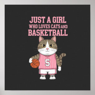 Gewoon een meisje dat van katten en basketbal houd poster