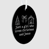 Gewoon een meisje dat van Kerstmis en Jezus Kerst Ornament (voorkant)