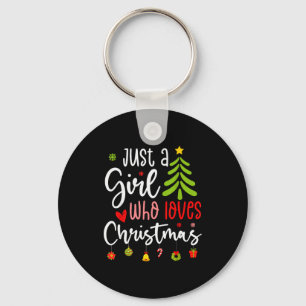 Gewoon een meisje dat van Kerstmis houdt Een cadea Sleutelhanger