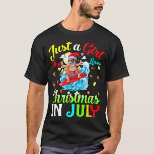 Gewoon een meisje dat van Kerstmis houdt in juli H T-shirt
