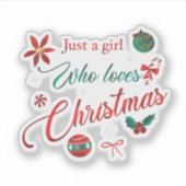 Gewoon een meisje dat van Kerstmis houdt Sticker (Voorkant)