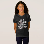 Gewoon een meisje dat van Kerstmis houdt T-shirt (Voorkant volledig)