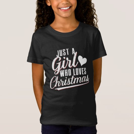 Gewoon een meisje dat van Kerstmis houdt T-shirt (Voorkant)