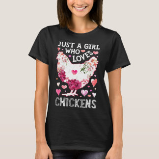 Gewoon een meisje dat van kippen houdt Kip Silhoue T-shirt