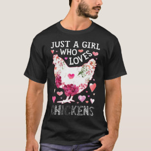 Gewoon een meisje dat van kippen houdt Kip Silhoue T-shirt