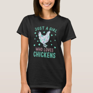Gewoon een meisje dat van kippen houdt  Kippetjesb T-shirt