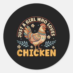 Gewoon Een Meisje Dat Van Kippen Houdt Schattige B Ronde Sticker