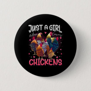 Gewoon Een Meisje Dat Van Kippen Houdt Schattige K Ronde Button 5,7 Cm