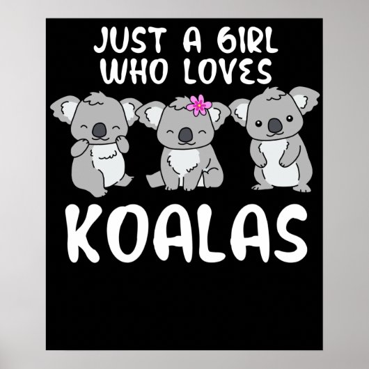 Gewoon een meisje dat van Koalas houdt Gifts Koala Poster (Voorkant)