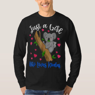 Gewoon een meisje dat van Koalas houdt... pap pap. T-shirt
