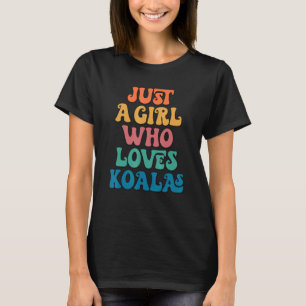 Gewoon een meisje dat van Koalas Koala Beer Fandom T-shirt