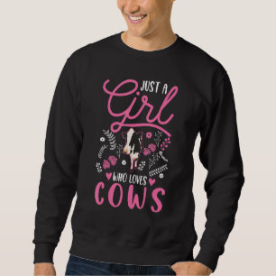 Gewoon een meisje dat van Koe Girl Farmer houdt Trui