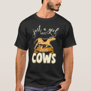 Gewoon Een Meisje Dat Van Koeien Boerderij Boerenm T-shirt