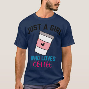 Gewoon een meisje dat van koffie 1 houdt t-shirt