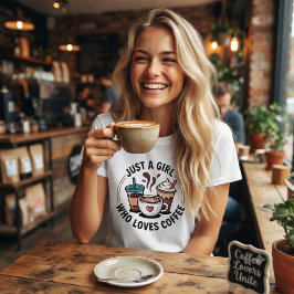 Gewoon een meisje dat van koffie houdt. t-shirt
