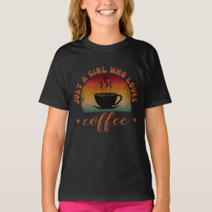 GEWOON EEN MEISJE DAT VAN KOFFIE Houdt T-shirt