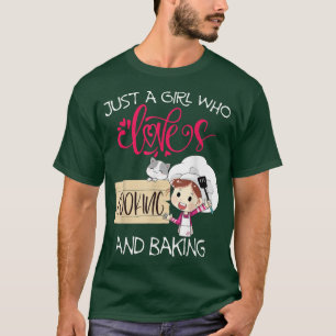 Gewoon een meisje dat van koken en bakken houdt t-shirt