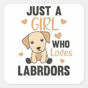Gewoon een meisje dat van labrador Dogs Cute Anima Vierkante Sticker