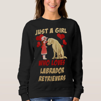 Gewoon een meisje dat van Labrador Retrievers houd Trui