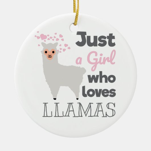 Gewoon een meisje dat van Llamas houdt Keramisch Ornament (Voorkant)