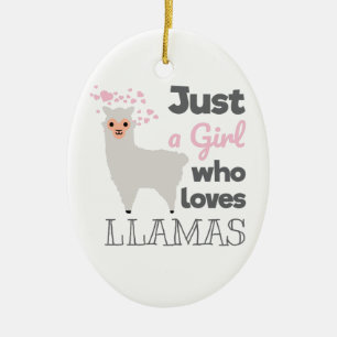 Gewoon een meisje dat van Llamas houdt Keramisch Ornament