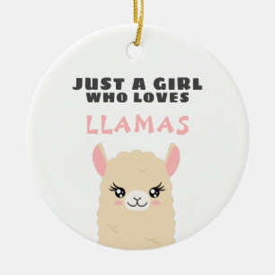 Gewoon een meisje dat van Llamas houdt Keramisch Ornament