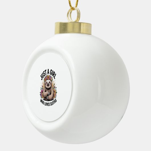 gewoon een meisje dat van luiaards houdt keramische bal ornament (Rechts)