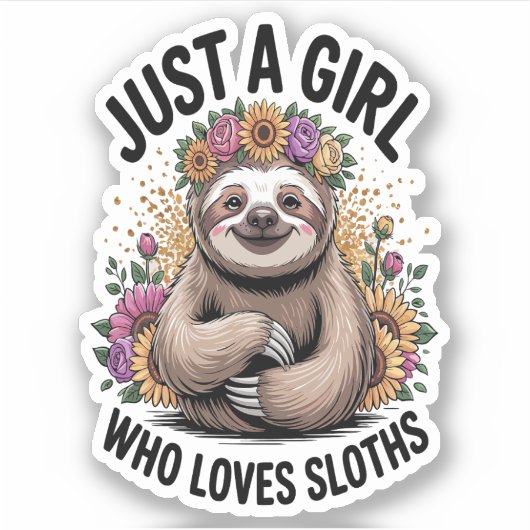 gewoon een meisje dat van luiaards houdt sticker (Voorkant)