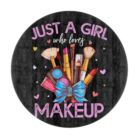 Gewoon een meisje dat van make-up houdt snijplank (Voorkant)