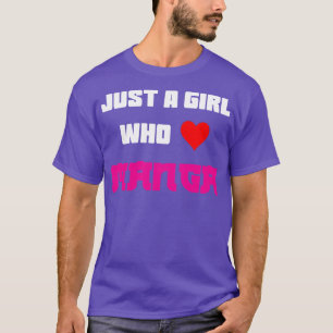 Gewoon een meisje dat van manga houdt t-shirt