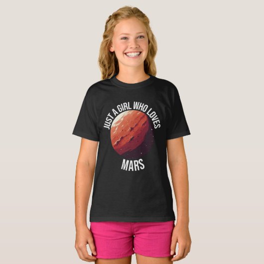 Gewoon een meisje dat van Mars houdt T-shirt (Voorkant volledig)