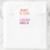 Gewoon een meisje dat van meisjes houdt ronde sticker (Tas)