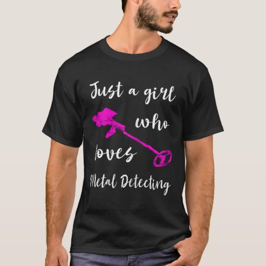 Gewoon een meisje dat van metaaldetectorrel houdt t-shirt (Voorkant)