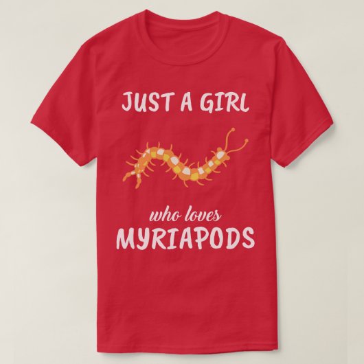 Gewoon een meisje dat van Myriapods houdt T-shirt (Design voorkant)