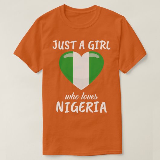Gewoon een meisje dat van Nigeria houdt T-shirt (Design voorkant)
