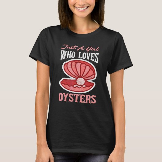 Gewoon Een Meisje Dat Van Oesters Houdt T-shirt (Voorkant)