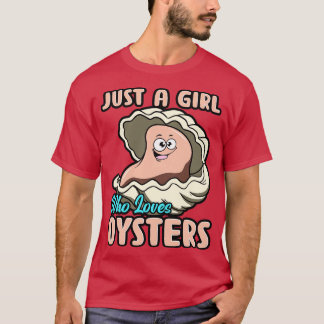 Gewoon een meisje dat van oesters houdt t-shirt