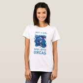 Gewoon een meisje dat van Orcas Funny Orca houdt T-shirt (Voorkant volledig)