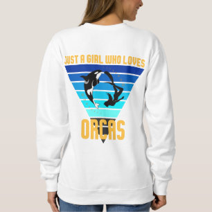 Gewoon een meisje dat van Orcas houdt Trui
