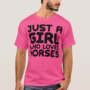 Gewoon een meisje dat van paarden houdt 3 t-shirt