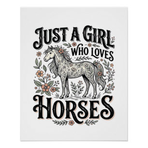 Gewoon een meisje dat van paarden houdt, bloemig v perfect poster
